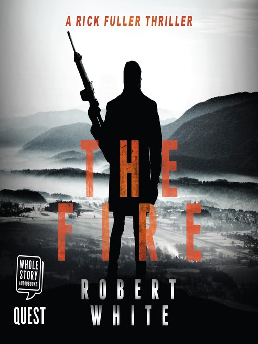 Title details for The Fire by Robert White - Wait list